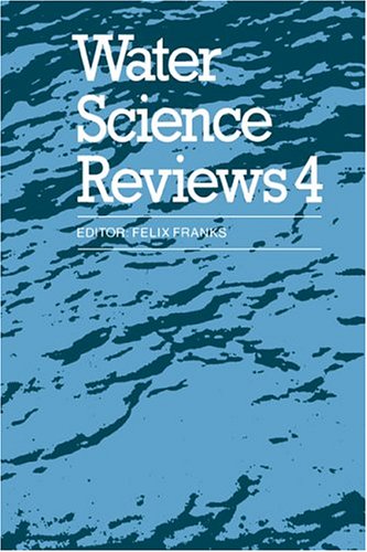 Felix Franks Water Science Reviews 4, Volume 4, Hydration Phenomena In Colloidal Systems