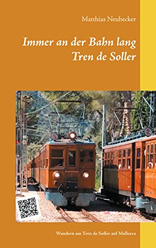 Immer an der Bahn lang: Wandern am Tren de Soller auf Mallorca