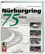 75 Jahre Nürburgring. Eine Rennstrecke im Rückspiegel