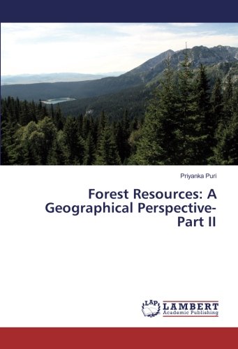 Forest Resources: A Geographical Perspective-Part II