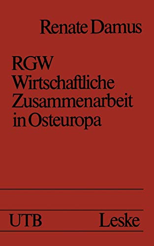 RGW ― Wirtschaftliche Zusammenarbeit in Osteuropa (Uni-Taschenbücher, 879, Band 879)