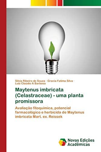 Maytenus imbricata (Celastraceae) - uma planta promissora: Avaliação fitoquímica, potencial farmacológico e herbicida de Maytenus imbricata Mart. ex. Reissek