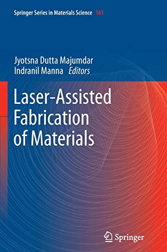 Laser-Assisted Fabrication of Materials (Springer Series in Materials Science, 161, Band 161)