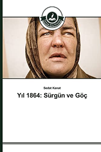 Yıl 1864: Sürgün ve Göç