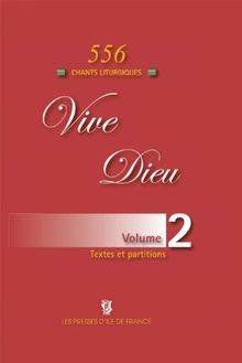 Vive Dieu Volume 2 - 555 Chants Liturgiques