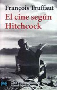 El cine según Hitchcock (Libro practico y aficiones / Practical Books and Fans, Band 7001)