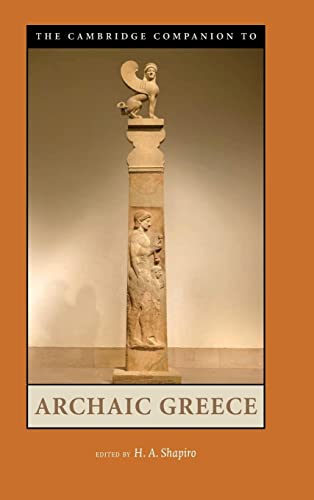 The Cambridge Companion to Archaic Greece (Cambridge Companions to the Ancient World)