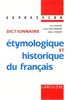 Dictionnaire Etymologique Et Historique Du Francais (Expression)