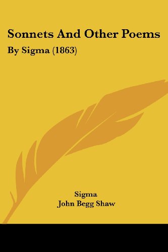 Sonnets And Other Poems: By Sigma (1863)