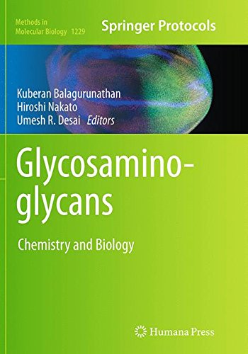 Glycosaminoglycans: Chemistry and Biology (Methods in Molecular Biology, Band 1229)