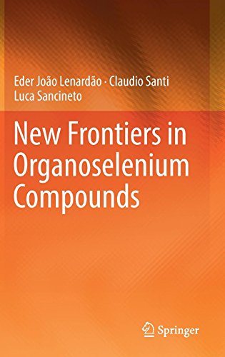 New Frontiers in Organoselenium Compounds