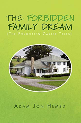 The Forbidden Family Dream: (The Forgotten Carter Tales)