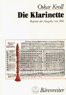 Die Klarinette. Ihre Geschichte. Ihre Literatur. Ihre großen Meister