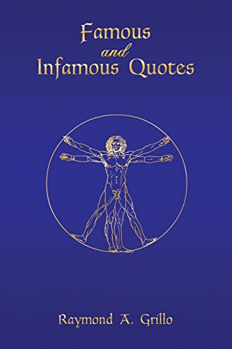 Famous and Infamous Quotes