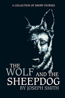The Wolf and The Sheepdog