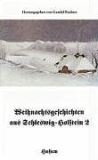 Weihnachtsgeschichten aus Schleswig-Holstein 2