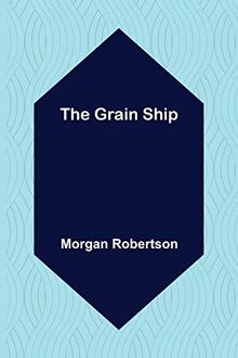The Grain Ship