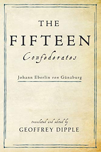 The Fifteen Confederates: Johann Eberlin von Günzburg