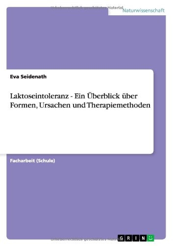 Laktoseintoleranz - Ein Überblick über Formen, Ursachen und Therapiemethoden