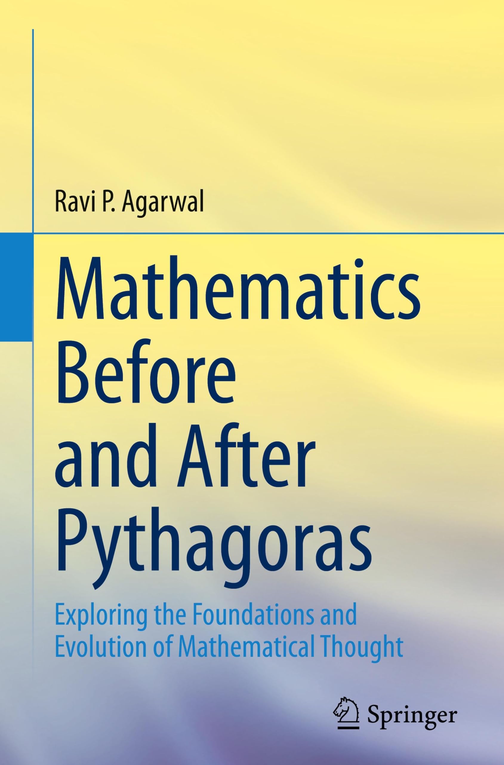 Mathematics Before and After Pythagoras: Exploring the Foundations and Evolution of Mathematical Thought