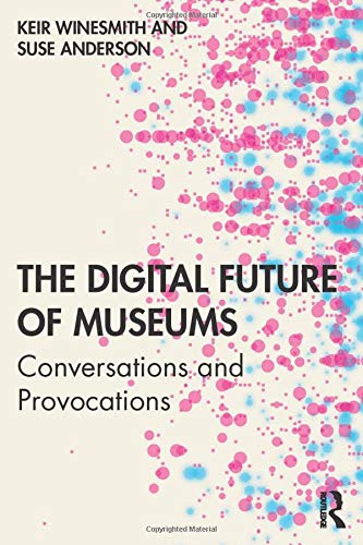 The Digital Future of Museums