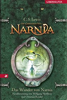 Das Wunder von Narnia: Die Chroniken von Narnia Bd. 1