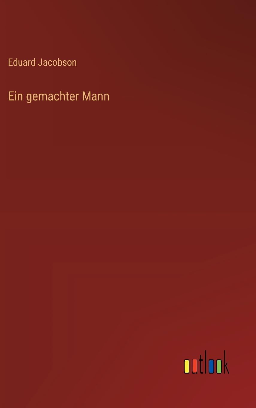 Ein gemachter Mann