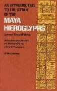 An Introduction to the Study of the Maya Hieroglyphs (Dover Pictorial Archives) (Native American)