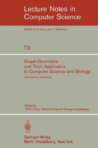 Graph-Grammars and Their Application to Computer Science and Biology: International Workshop, Bad Honnef, October 30 - November 3, 1978 (Lecture Notes in Computer Science)