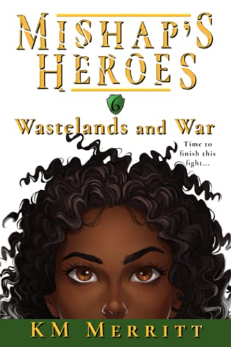 Wastelands and War (Mishap's Heroes, Band 6)
