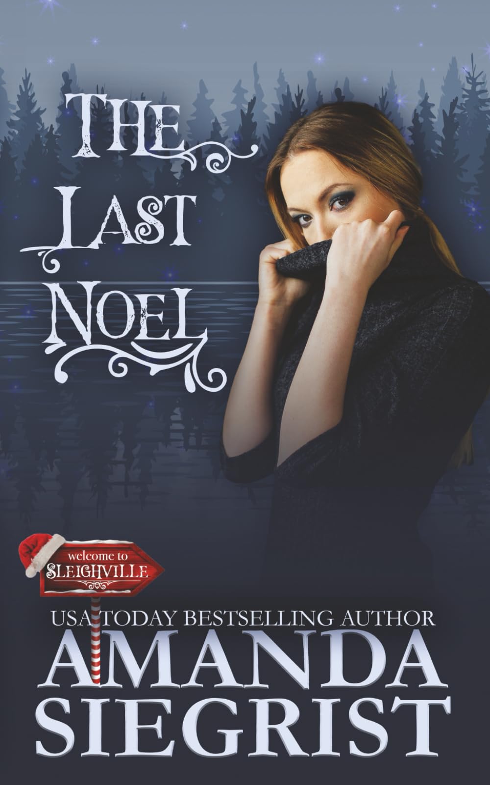 The Last Noel (A Sleighville Novel, Band 3)