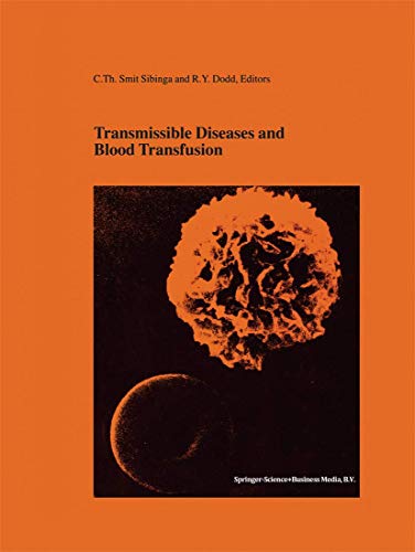 Transmissible Diseases and Transfusion: Proceedings of the Twenty-Sixth International Symposium on Blood Transfusion, Groningen, NL, Organized by the ... in Hematology and Immunology, 37, Band 37)