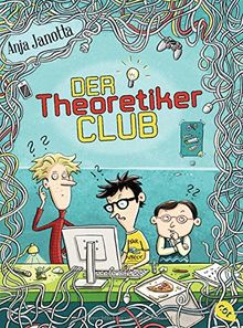 Der Theoretikerclub (Die Theoretikerclub-Reihe, Band 1)