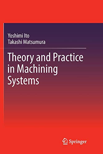 Theory and Practice in Machining Systems