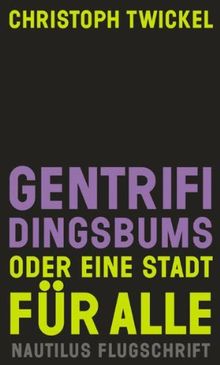 GENTRIFIDINGSBUMS oder Eine Stadt für alle