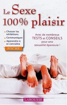 Le sexe 100% plaisir