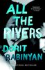 All the Rivers: A Novel