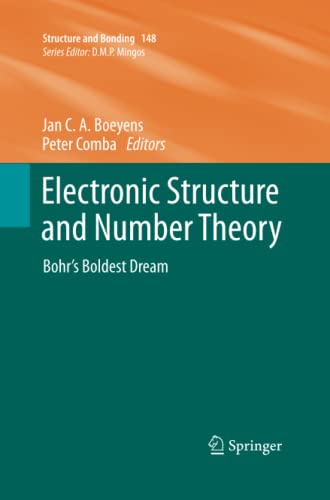 Electronic Structure and Number Theory: Bohr’s Boldest Dream (Structure and Bonding, Band 148)