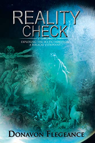 Reality Check: Exploring the Sci-Fiction from a Biblical Point of View