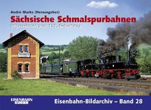 Sächsische Schmalspurbahnen: Impressionen zum 125. Geburtstag