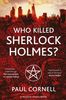 Who Killed Sherlock Holmes? (Shadow Police, Band 3)