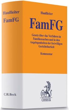 FamFG: Gesetz über das Verfahren in Familiensachen und in den Angelegenheiten der freiwilligen Gerichtsbarkeit