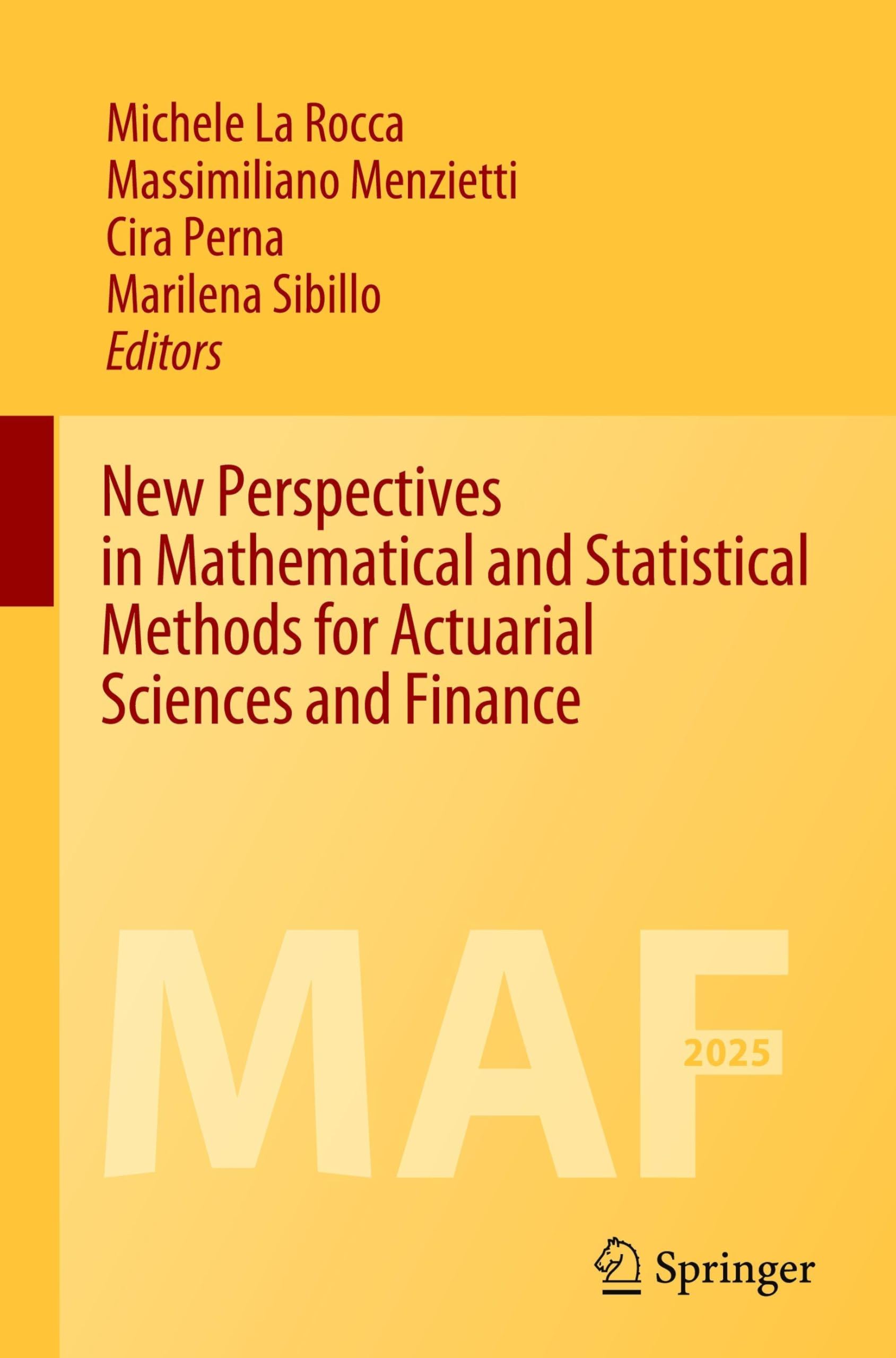 New Perspectives in Mathematical and Statistical Methods for Actuarial Sciences and Finance