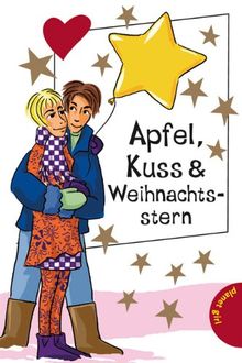 Apfel, Kuss & Weihnachtsstern, aus der Reihe Freche Mädchen - freche Bücher