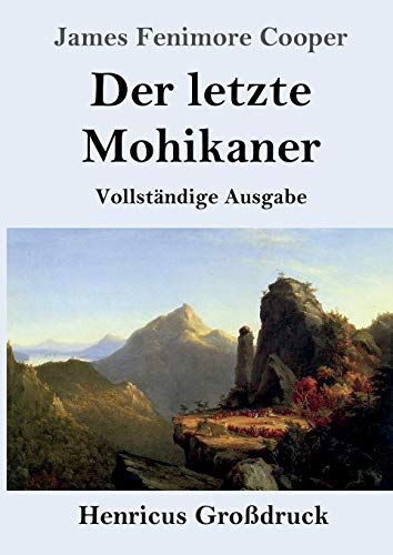 Der letzte Mohikaner (Großdruck): Vollständige Ausgabe