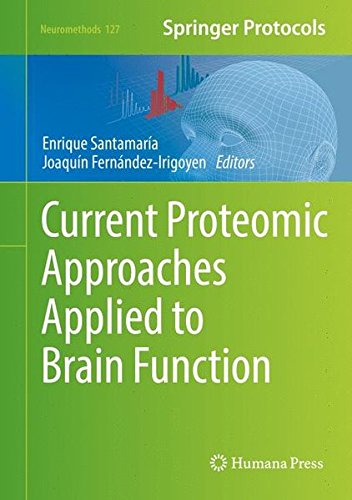 Current Proteomic Approaches Applied to Brain Function (Neuromethods)