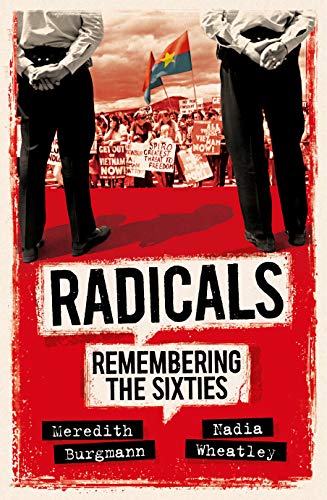 Radicals: Remembering the Sixties