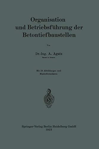 Organisation und Betriebsführung der Betontiefbaustellen