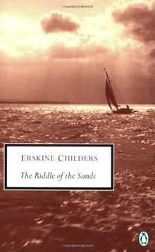 The Riddle of the Sands: A Record of Secret Service (Classic, 20th-Century, Penguin)