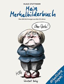 Mein Merkel-Bilderbuch: aktualisierte Ausgabe